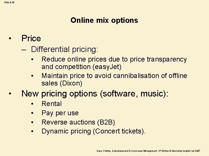 Slide 8. 30 Online mix options • Price – Differential pricing: • • •