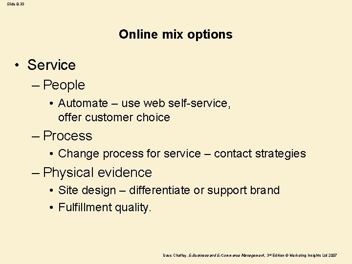 Slide 8. 33 Online mix options • Service – People • Automate – use