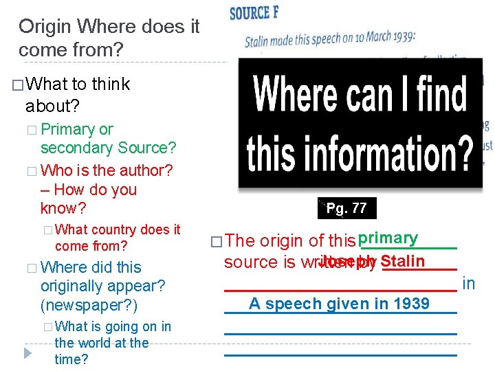 Origin Where does it come from? � What to think about? � Primary or Origin Where does it come from? � What to think about? � Primary or