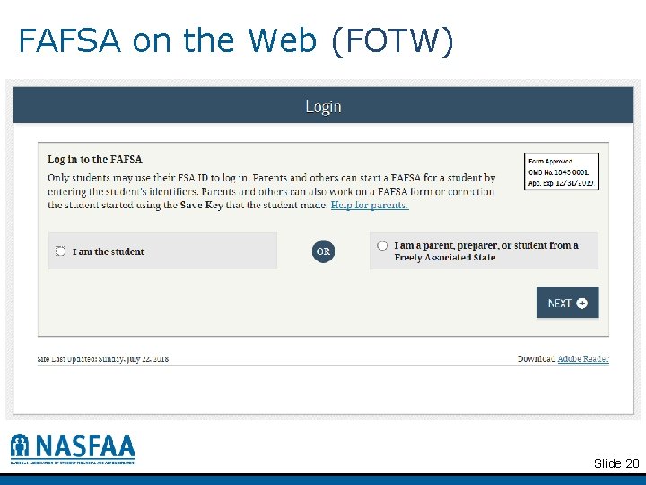 FAFSA on the Web (FOTW) © 2018 NASFAA Slide 28 