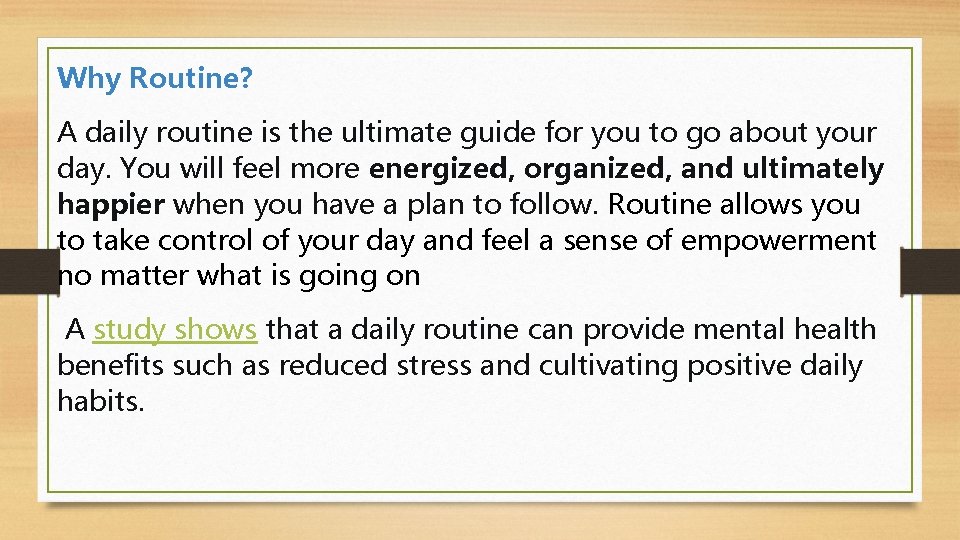 Why Routine? A daily routine is the ultimate guide for you to go about