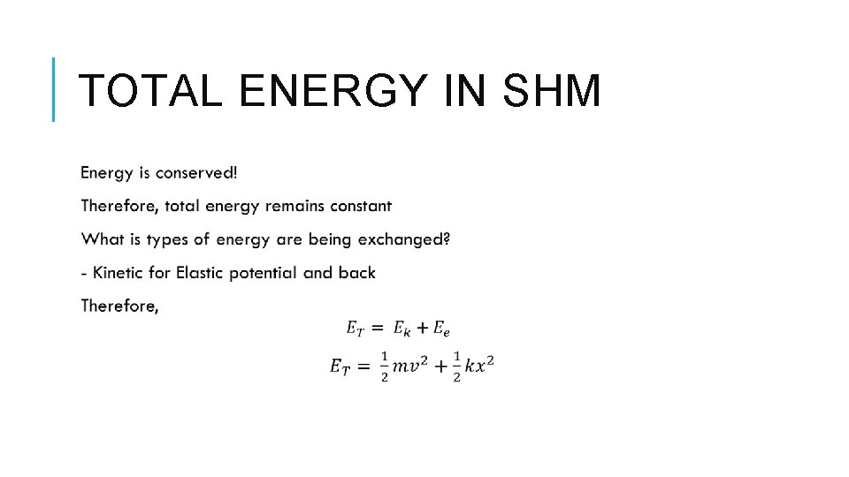 TOTAL ENERGY IN SHM 