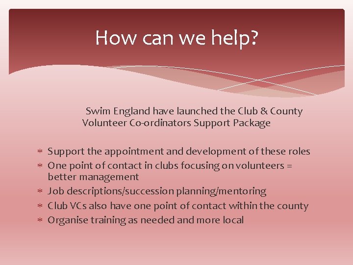 How can we help? Swim England have launched the Club & County Volunteer Co-ordinators