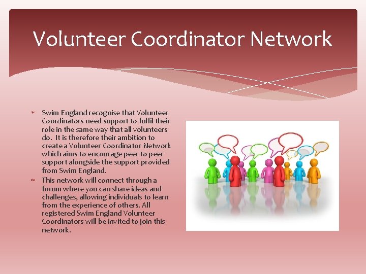 Volunteer Coordinator Network Swim England recognise that Volunteer Coordinators need support to fulfil their