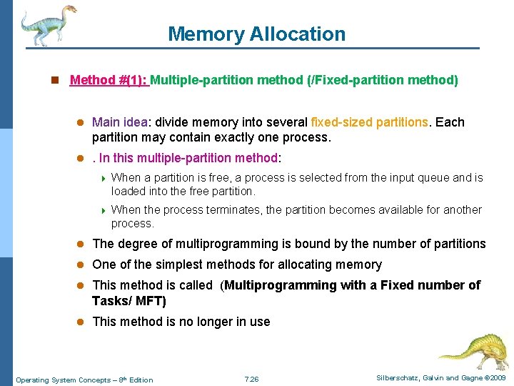 Memory Allocation n Method #(1): Multiple-partition method (/Fixed-partition method) l Main idea: divide memory