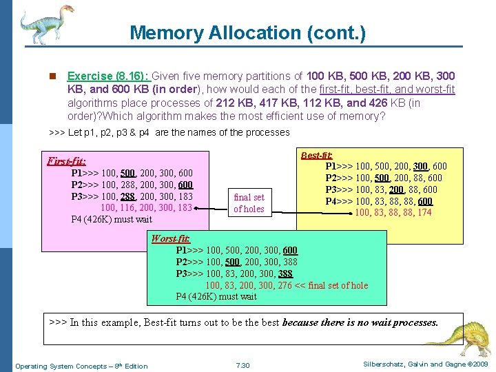 Memory Allocation (cont. ) n Exercise (8. 16): Given five memory partitions of 100