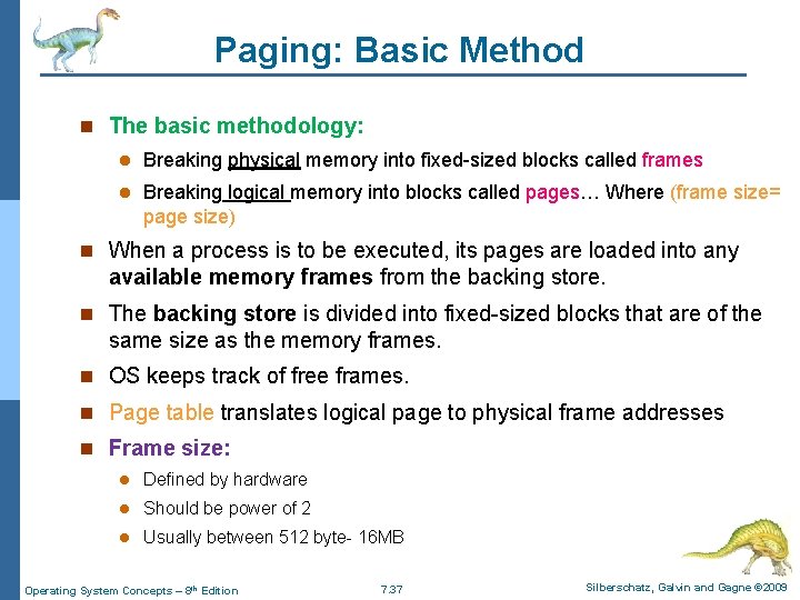 Paging: Basic Method n The basic methodology: l Breaking physical memory into fixed-sized blocks