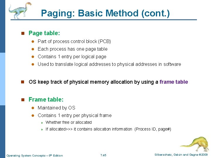 Paging: Basic Method (cont. ) n Page table: l Part of process control block