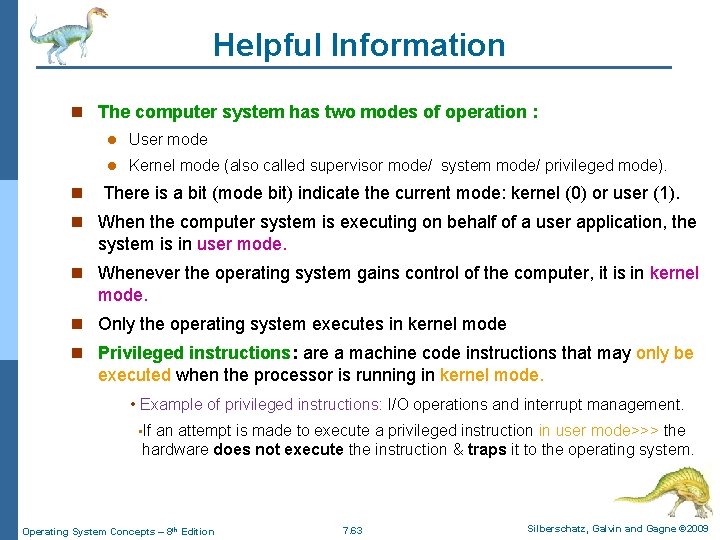 Helpful Information n The computer system has two modes of operation : n l