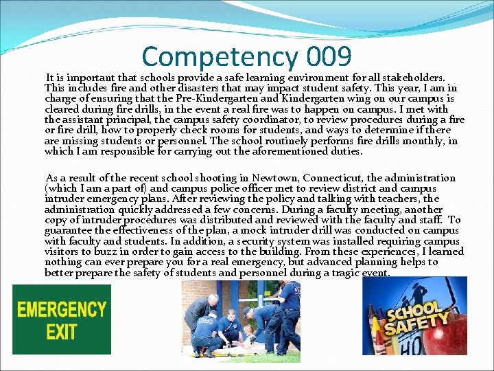 Competency 009 It is important that schools provide a safe learning environment for all