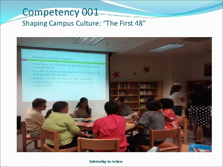 Competency 001 Shaping Campus Culture: “The First 48” Internship in Action 