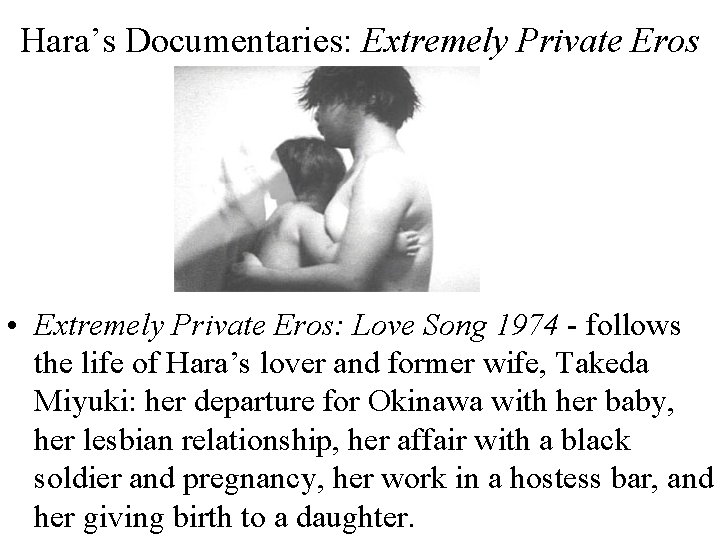Hara’s Documentaries: Extremely Private Eros • Extremely Private Eros: Love Song 1974 - follows
