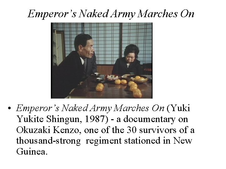 Emperor’s Naked Army Marches On • Emperor’s Naked Army Marches On (Yukite Shingun, 1987)