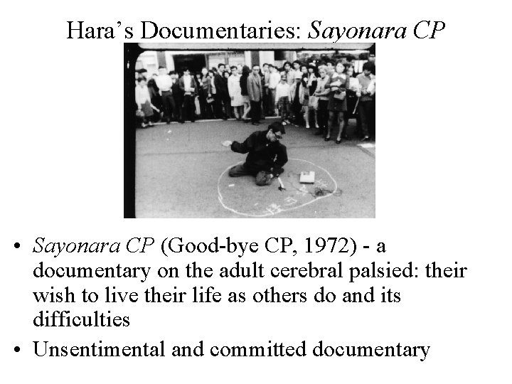 Hara’s Documentaries: Sayonara CP • Sayonara CP (Good-bye CP, 1972) - a documentary on