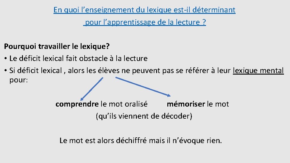 En quoi l’enseignement du lexique est-il déterminant pour l’apprentissage de la lecture ? Pourquoi