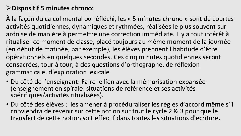 ØDispositif 5 minutes chrono: À la façon du calcul mental ou réfléchi, les «