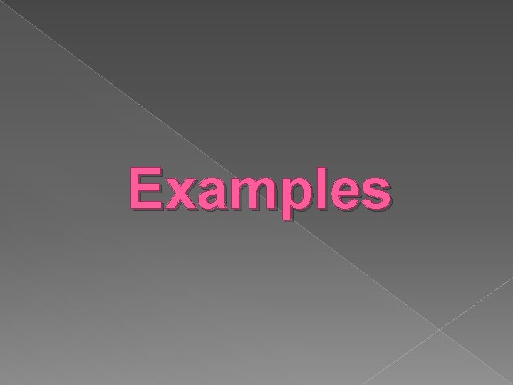 Examples 