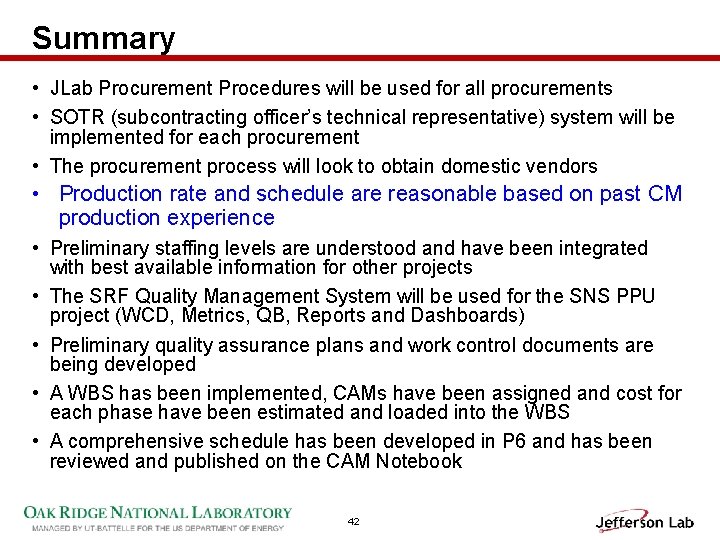 Summary • JLab Procurement Procedures will be used for all procurements • SOTR (subcontracting