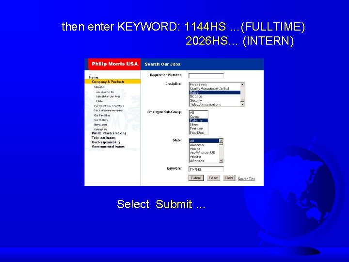 then enter KEYWORD: 1144 HS …(FULLTIME) 2026 HS… (INTERN) Select Submit … 