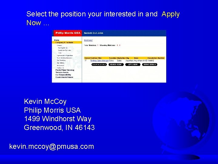 Select the position your interested in and Apply Now … Kevin Mc. Coy Philip