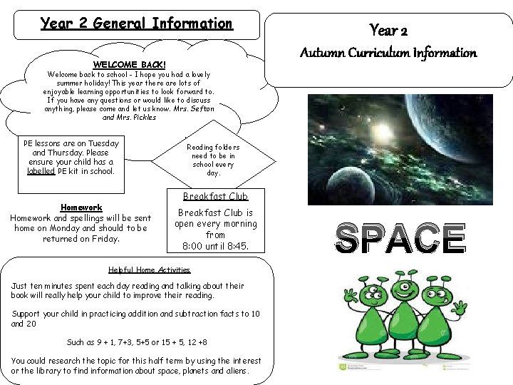 Year 2 General Information Year 2 Autumn Curriculum Information WELCOME BACK! Welcome back to