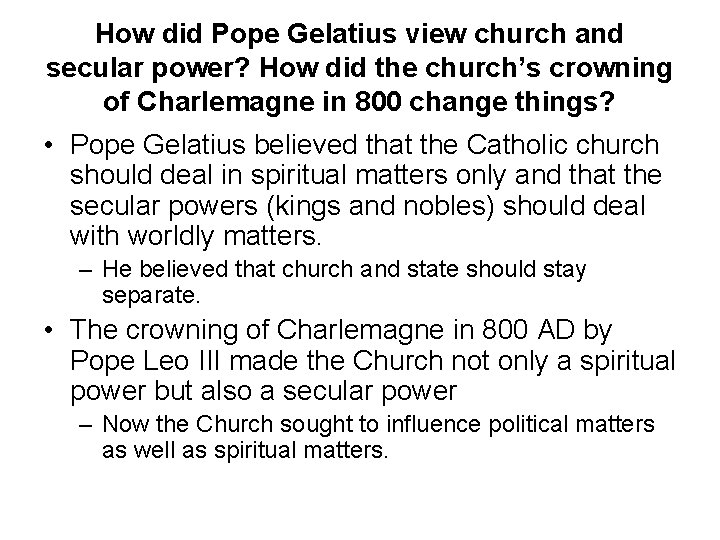 How did Pope Gelatius view church and secular power? How did the church’s crowning