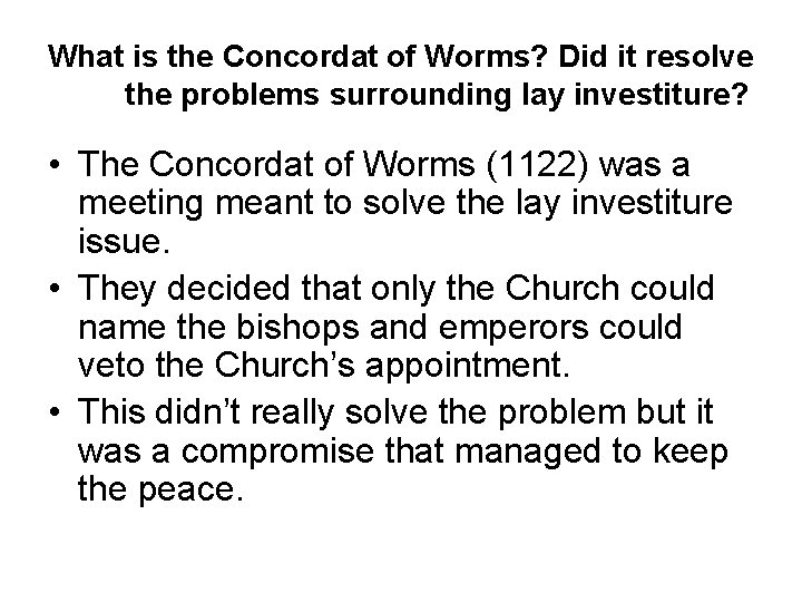 What is the Concordat of Worms? Did it resolve the problems surrounding lay investiture?