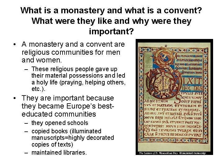 What is a monastery and what is a convent? What were they like and