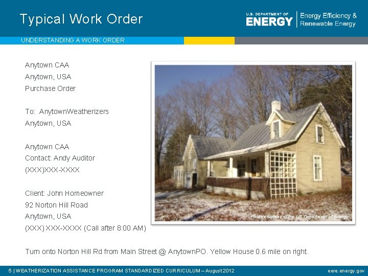 Typical Work Order UNDERSTANDING A WORK ORDER Anytown CAA Anytown, USA Purchase Order To: