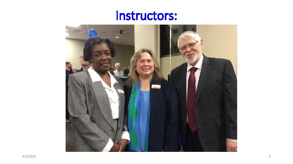 Instructors: 9/3/2021 2 Instructors: 9/3/2021 2