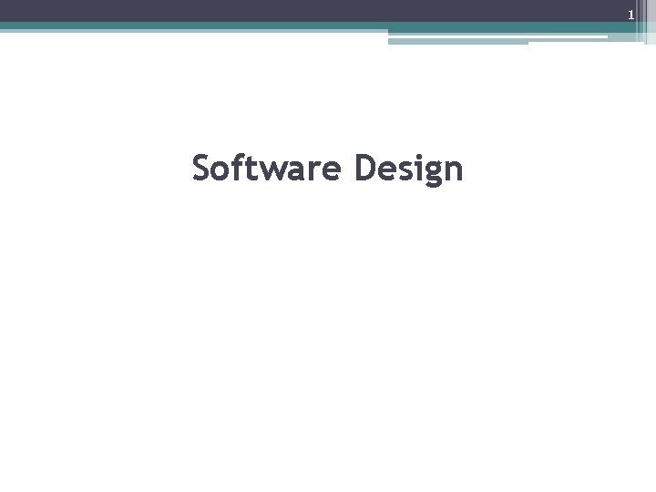 1 Software Design 