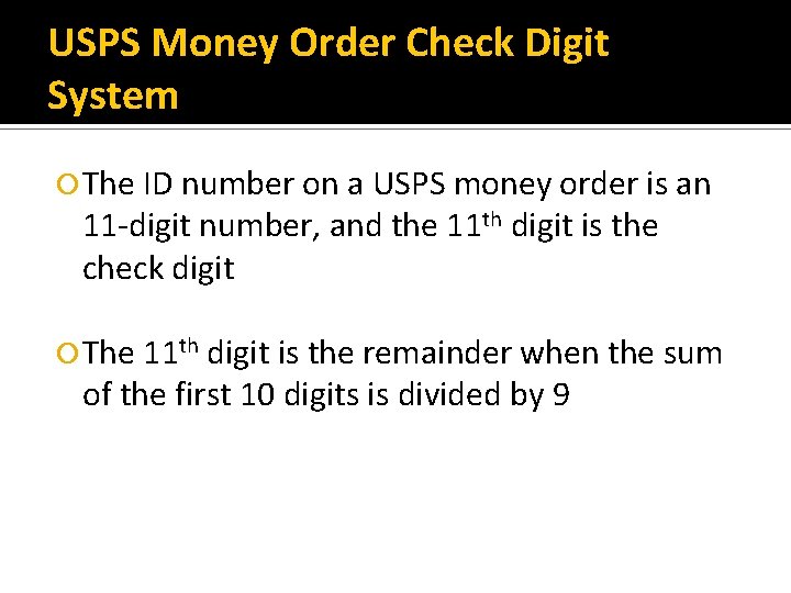 USPS Money Order Check Digit System The ID number on a USPS money order