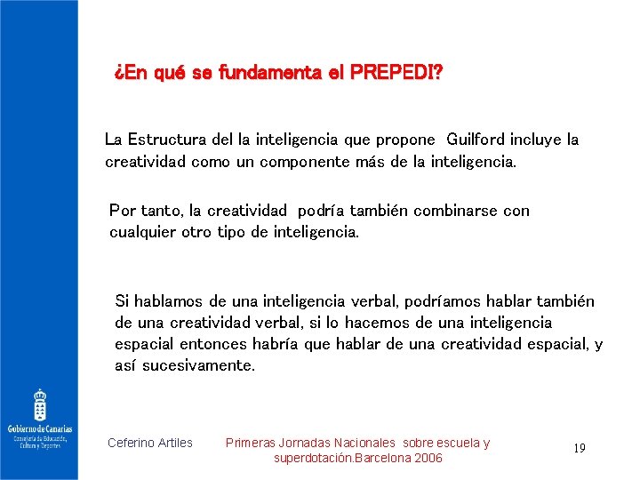 ¿En qué se fundamenta el PREPEDI? La Estructura del la inteligencia que propone Guilford