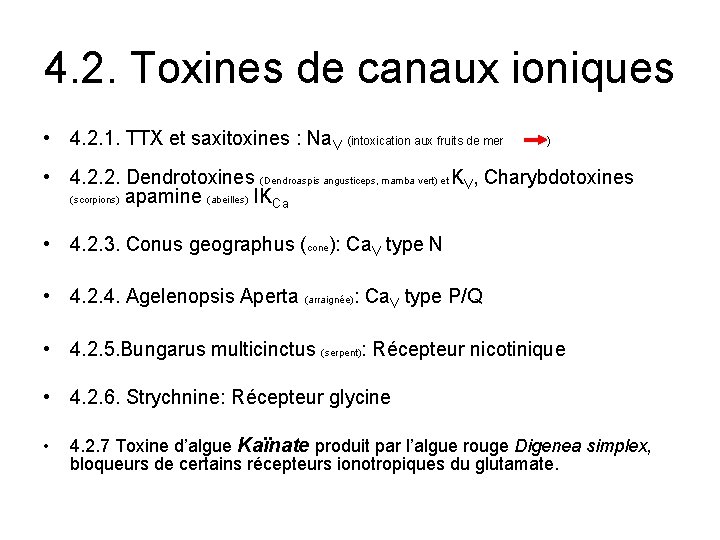 4. 2. Toxines de canaux ioniques • 4. 2. 1. TTX et saxitoxines :