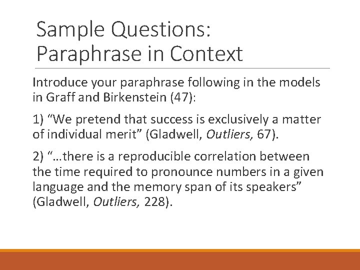 Sample Questions: Paraphrase in Context Introduce your paraphrase following in the models in Graff