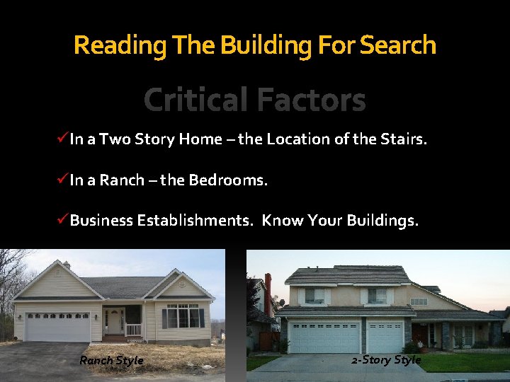 Reading The Building For Search Critical Factors üIn a Two Story Home – the