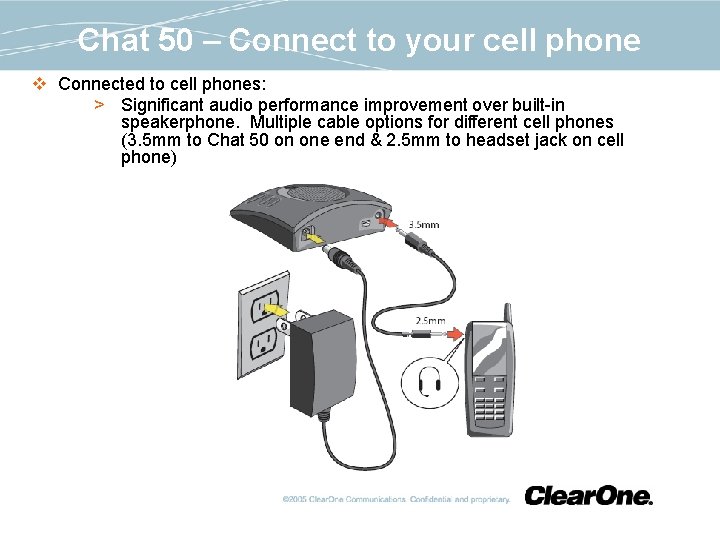 Chat 50 – Connect to your cell phone v Connected to cell phones: >