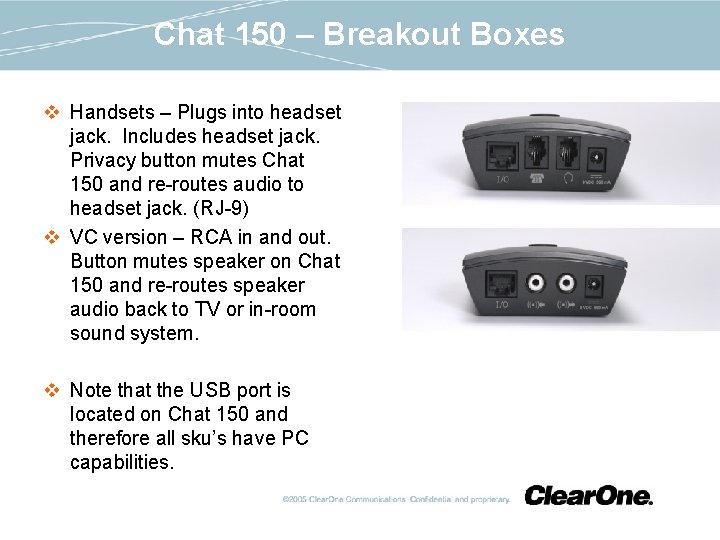 Chat 150 – Breakout Boxes v Handsets – Plugs into headset jack. Includes headset