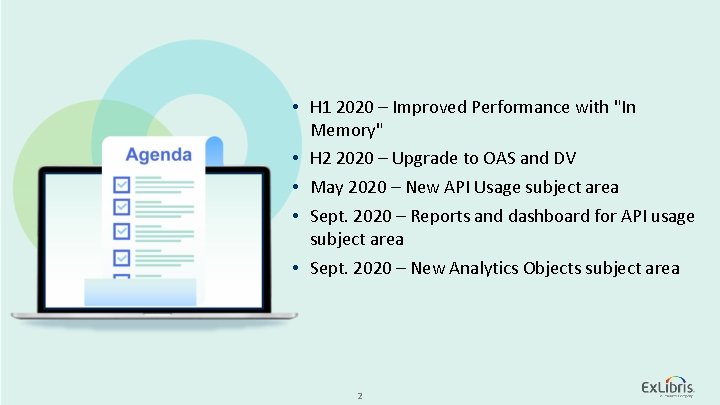  • H 1 2020 – Improved Performance with "In Memory" • H 2