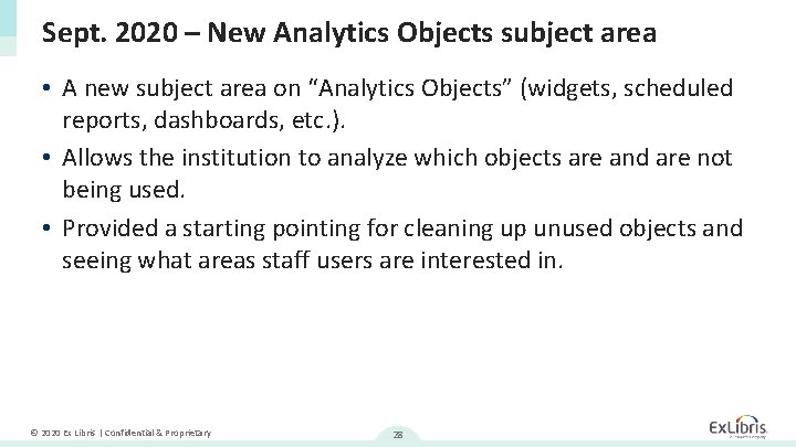 Sept. 2020 – New Analytics Objects subject area • A new subject area on