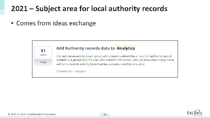2021 – Subject area for local authority records • Comes from ideas exchange ©