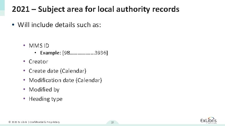 2021 – Subject area for local authority records • Will include details such as: