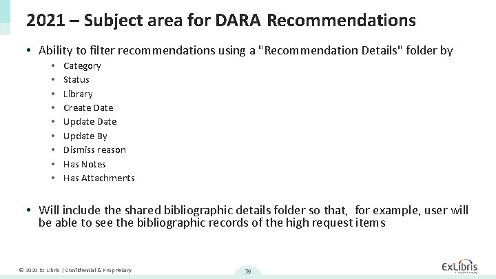 2021 – Subject area for DARA Recommendations • Ability to filter recommendations using a