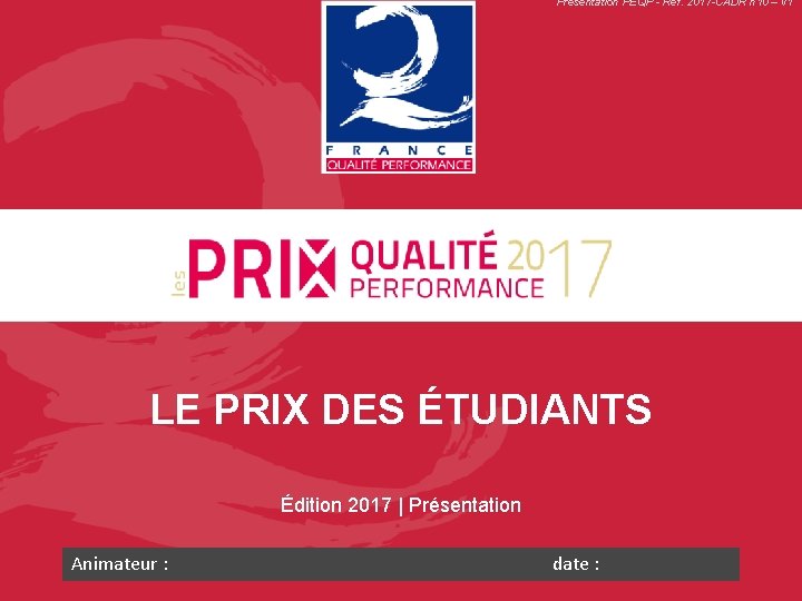 Présentation PEQP - Réf. 2017 -CADR n 10 – v 1 LE PRIX DES Présentation PEQP - Réf. 2017 -CADR n 10 – v 1 LE PRIX DES