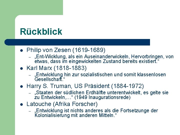 Rückblick l Philip von Zesen (1619 -1689) – l Karl Marx (1818 -1883) –