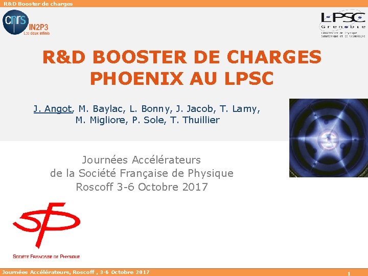 R&D Booster de charges R&D BOOSTER DE CHARGES PHOENIX AU LPSC J. Angot, M.