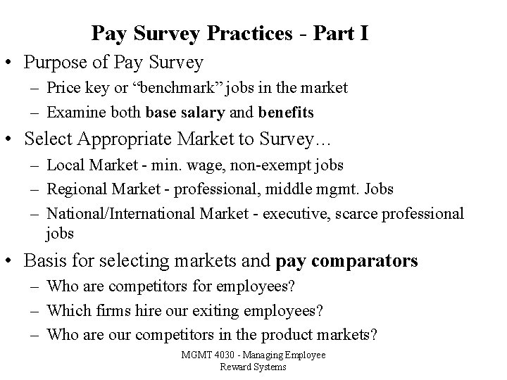 Pay Survey Practices - Part I • Purpose of Pay Survey – Price key