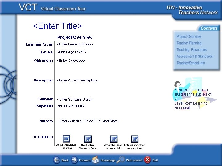 <Enter Title> Project Overview Learning Areas <Enter Learning Areas> Levels <Enter Age Levels> Objectives