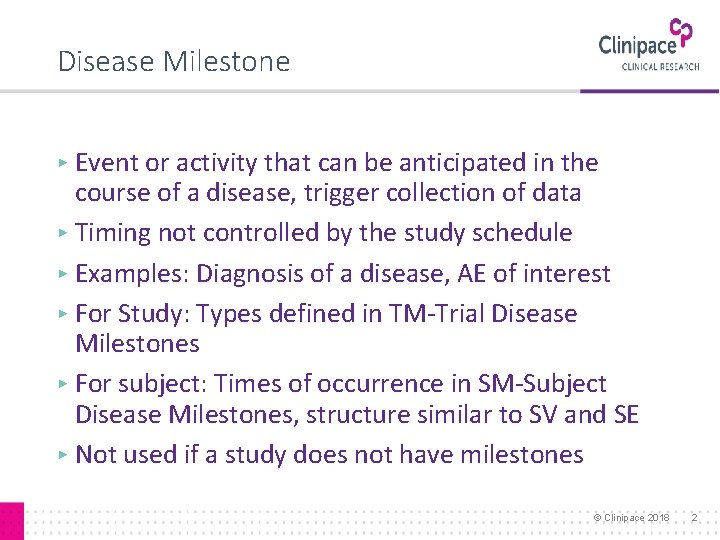 Disease Milestone ▸ Event or activity that can be anticipated in the course of