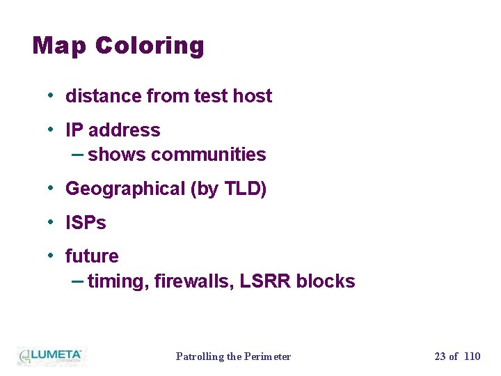 Map Coloring • distance from test host • IP address – shows communities •